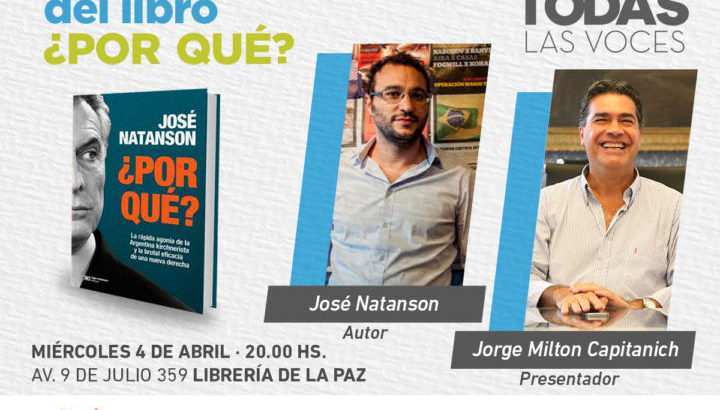 Sigue el ciclo Todas las Voces con la presentación del nuevo libro del periodista José Natanson