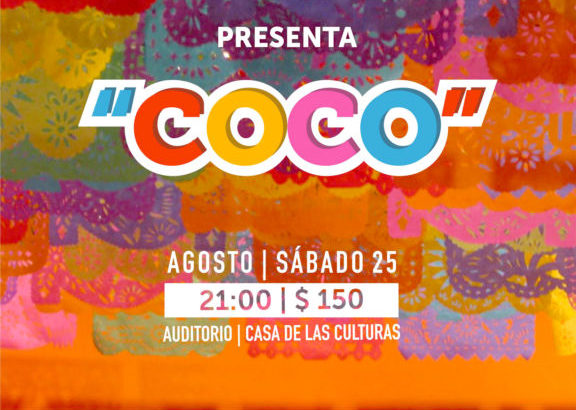 Espectáculo basado en la película Coco, en Casa de las Culturas