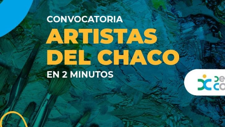 Artistas del Chaco en 2 minutos