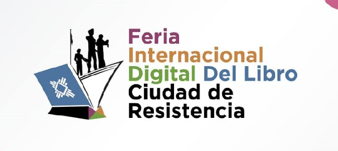 Resistencia pone primera en el arranque de la Feria Internacional del Libro Digital 2020