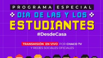 Especial por Chaco TV para celebrar el día de los y las estudiantes