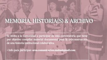 Se encuentra abierta la convocatoria Memoria, Historia(s) & Archivo del MUBA