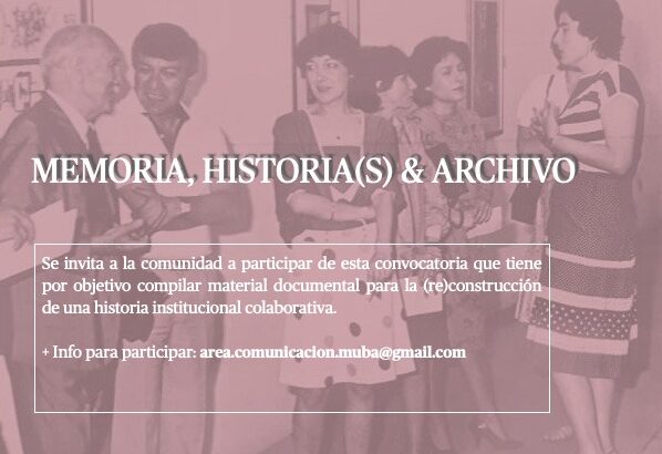 Convocatoria Memoria, Historia(s) y Archivo del MUBA