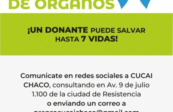 En el Día de la Donación de Órganos, Cucai Chaco promueve la concientización sobre su importancia