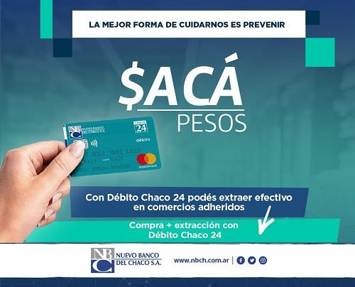 Nuevo Banco del Chaco dispone del servicio Sacá Pesos, una alternativa para obtener efectivo