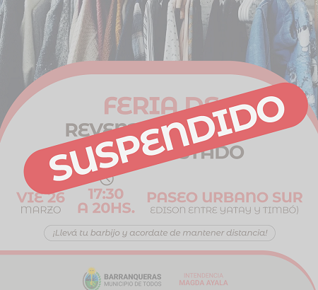 Barranqueras: el municipio informa la suspensión de la “Feria de Reventa y Usados” y ” Copate Barranqueras”
