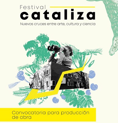 Festival Cataliza: extendieron el plazo de la convocatoria