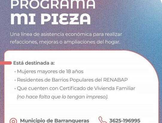 Programa Nacional Mi Pieza: el municipio de Barranqueras busca mejorar la calidad habitacional de los vecinos