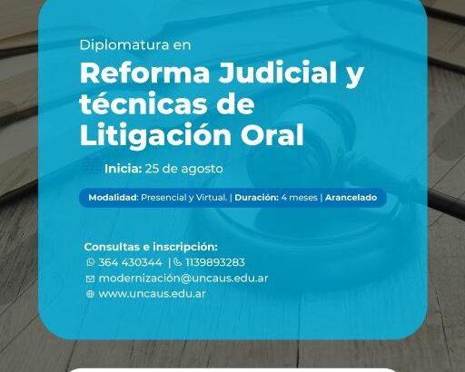 Se Lanzó la Diplomatura en Reforma Judicial y Técnicas de Litigación Oral