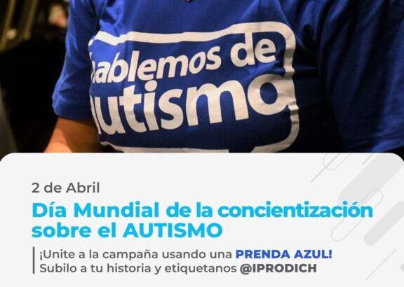 Día Mundial del Autismo: IPRODICH invita a la comunidad que el 2 de abril se vista con alguna prenda azul