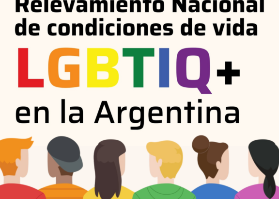 Se viene el primer Relevamiento Nacional de Condiciones de Vida de la Diversidad Sexual y Genérica en la Argentina