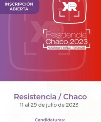 El gobierno invita a la Primera Residencia XR Chaco 2023