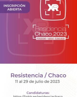 El gobierno invita a la Primera Residencia XR Chaco 2023