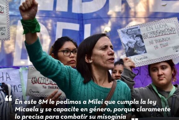 Silvia Saravia: "en este 8M le pedimos a Milei que cumpla la ley Micaela y se capacite en género"